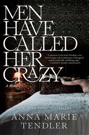 Men Have Called Her Crazy: A Memoir cover image