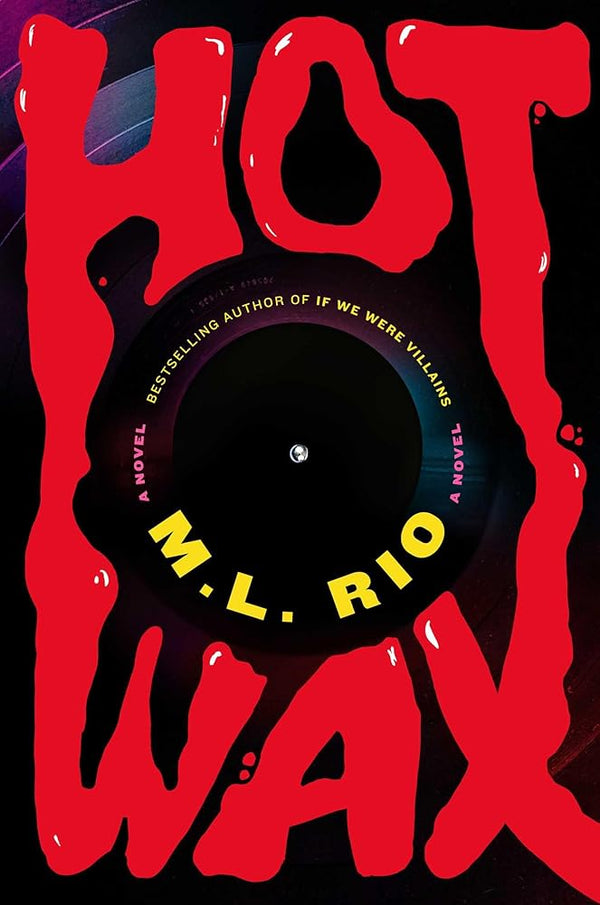Hot Wax: A Novel cover image