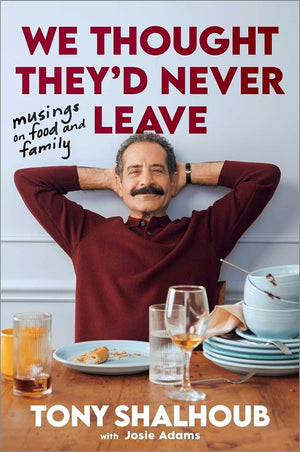 We Thought They'd Never Leave: Musings on Food and Family cover image