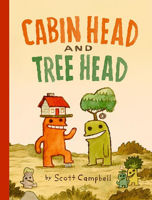Cabin Head and Tree Head (Cabin Head and Tree Head, Book #1) cover image