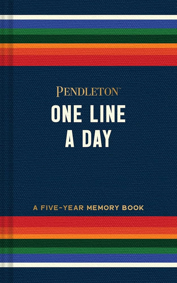 Pendleton One Line a Day: A Five-Year Memory Book cover image