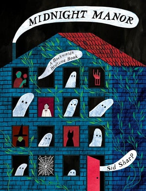 Midnight Manor: A Backwards Bedtime Book cover image