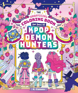 The Unofficial Coloring Book for Fans of Kpop Demon Hunters cover image