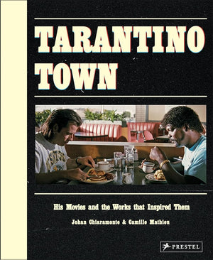 Tarantino Town: His Movies and the Works that Inspired Them cover image