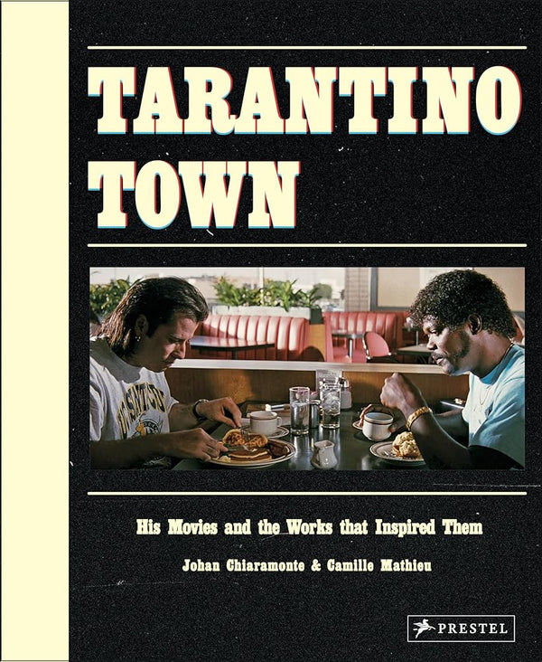 Tarantino Town: His Movies and the Works that Inspired Them cover image