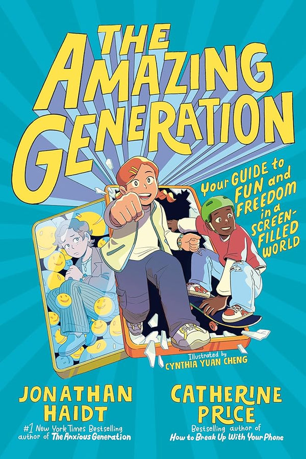 The Amazing Generation: Your Guide to Fun and Freedom in a Screen-Filled World cover image