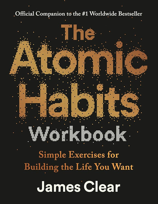 The Atomic Habits Workbook: Official Companion to the #1 Worldwide Bestseller cover image