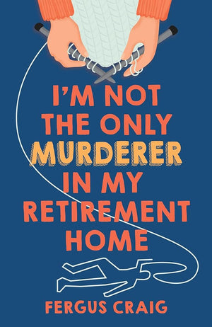 I'm Not the Only Murderer in My Retirement Home cover image