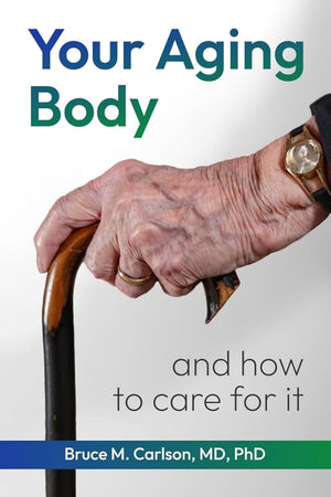 Your Aging Body and How to Care for It cover image