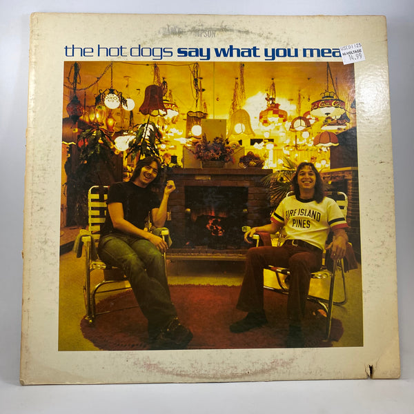 The Hot Dogs – Say What You Mean LP USED Vinyl VG+/G