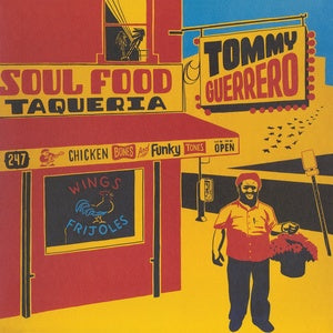 Tommy Guerrero - Soul Food Taqueria LP NEW