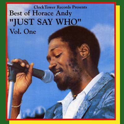 Horace Andy - Best of Vol. 1: Just Say Who LP NEW
