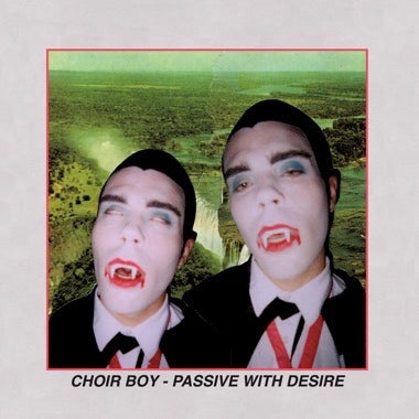 Choir Boy - Passive With Desire LP NEW
