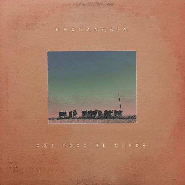 Khruangbin - Con Todo El Mundo CD NEW