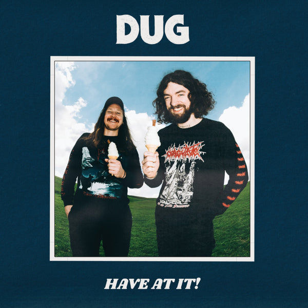DUG - Have At It! LP NEW