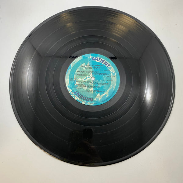 The Hot Dogs – Say What You Mean LP USED Vinyl VG+/G