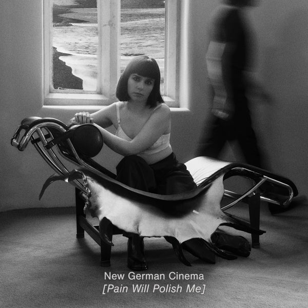 New German Cinema - Pain Will Polish Me LP NEW
