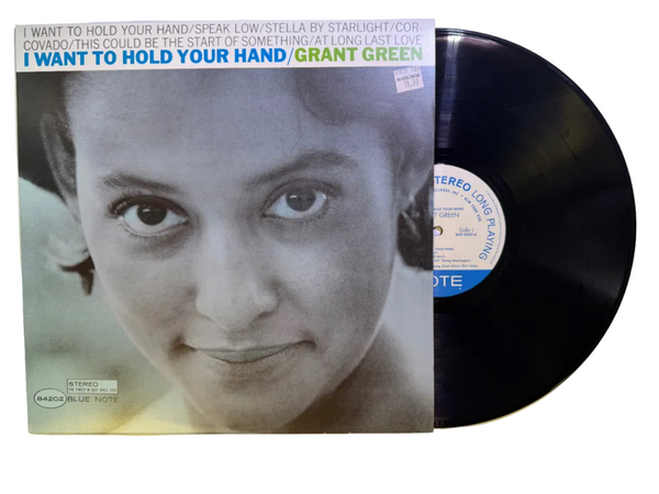 Grant Green – I Want To Hold Your Hand LP USED VG+/VG++