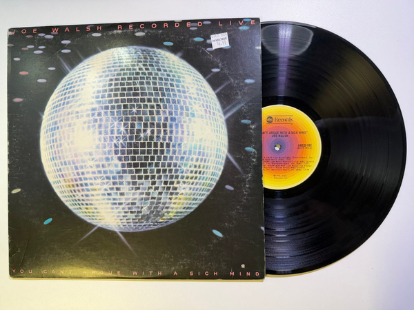 Joe Walsh – You Can't Argue With A Sick Mind LP USED VG+/VG
