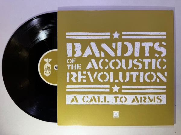 Bandits Of The Acoustic Revolution – A Call To Arms LP USED VG+/VG+