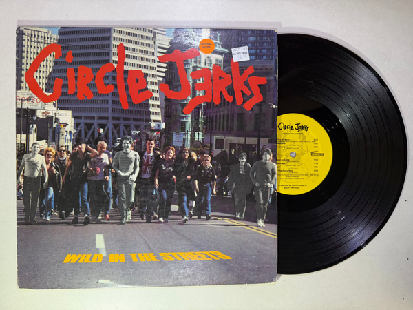 Circle Jerks – Wild In The Streets Original Pressing LP USED VG+/VG+