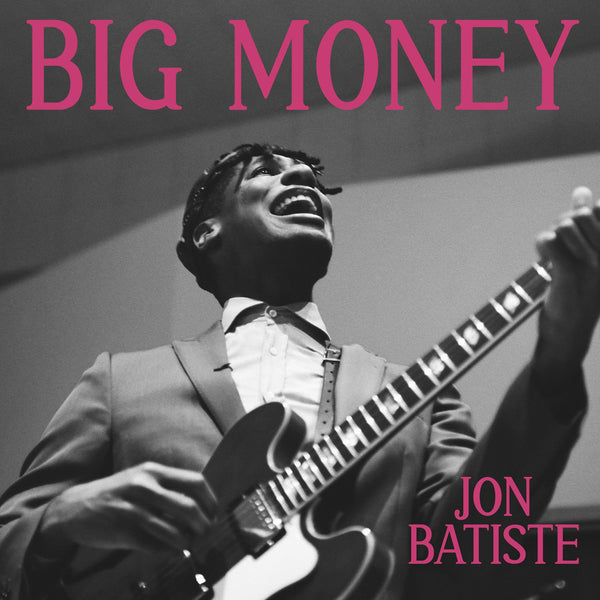 Jon Batiste - BIG MONEY LP NEW INDIE EXCLUSIVE