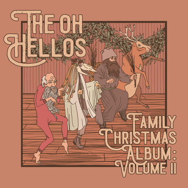 Oh Hellos - Family Christmas Album: Volume II 10" NEW