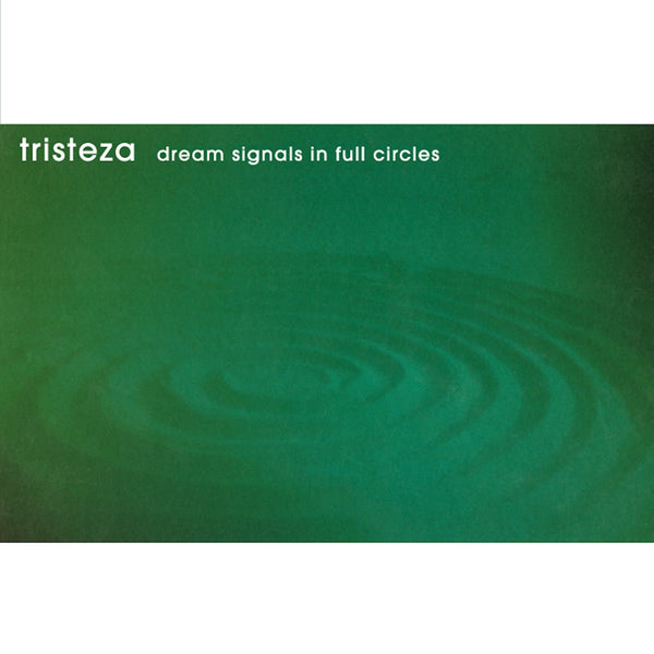 Tristeza - Dream Signals In Full Circles LP NEW