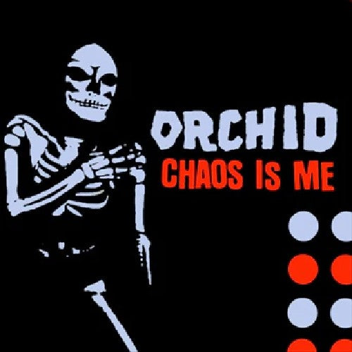 Orchid - Chaos Is Me LP NEW