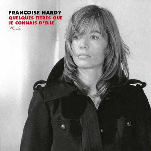 Francoise Hardy - Quelques titres que je connais d'elle (Vol. 2) 2LP NEW