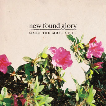 New Found Glory - Make The Most Of It LP NEW
