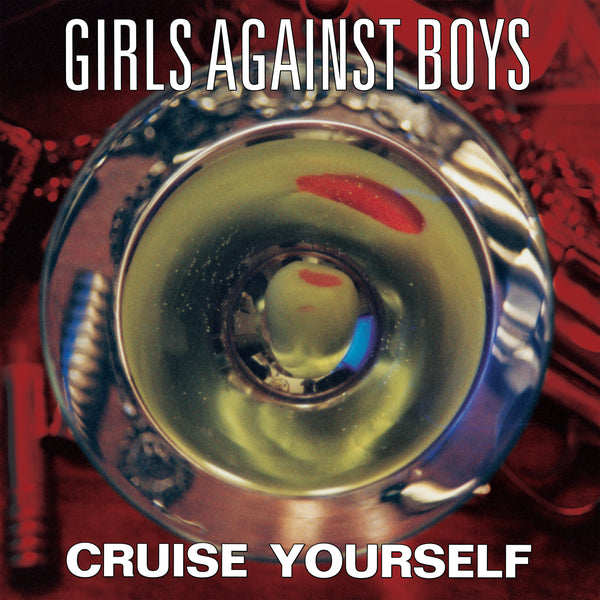 Girls Against Boys - Cruise Yourself LP NEW