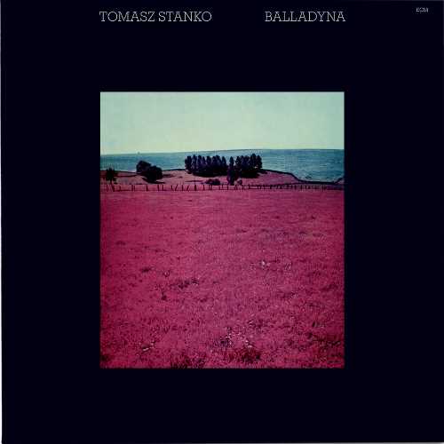 Tomasz Stanko - Balladyna LP NEW