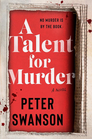 A Talent for Murder: A Novel by Peter Swanson 9780063205031