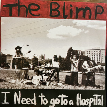 Blimp - I Need To Go To A Hospital LP NEW LOCAL