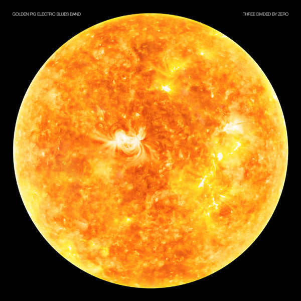 Golden Pig Electric Blues Band - Three Divided By Zero LP NEW