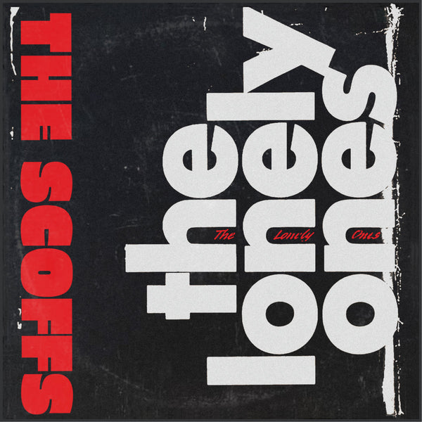 Scoffs - The Lonely Ones LP NEW