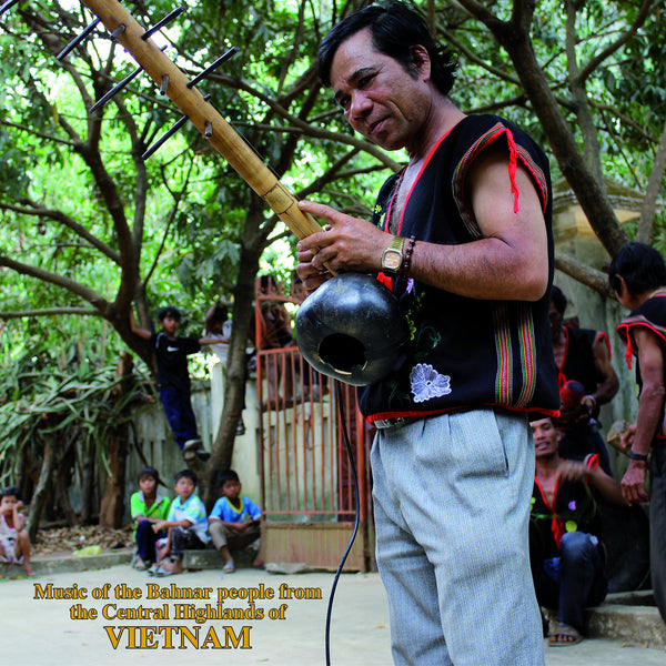 Music Of The Bahnar People From The Central Highlands of Vietnam LP NEW