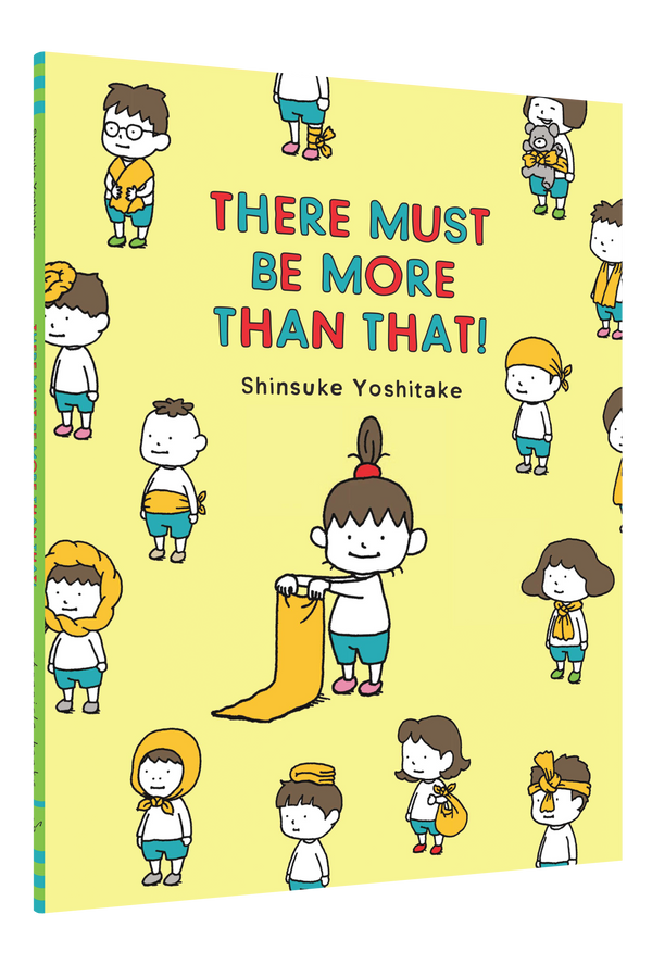 There Must Be More Than That! by Shinsuke Yoshitake