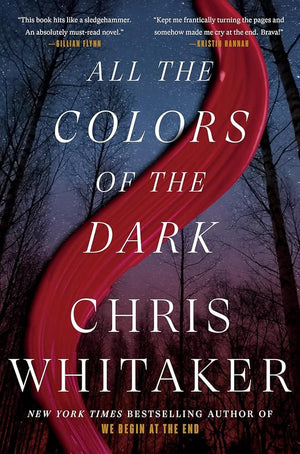 All the Colors of the Dark by Chris Whitaker 9780593798874