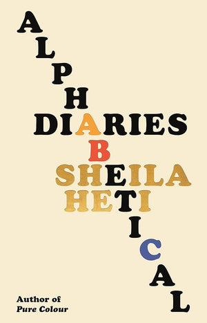 Alphabetical Diaries by Sheila Heti 9780374610784