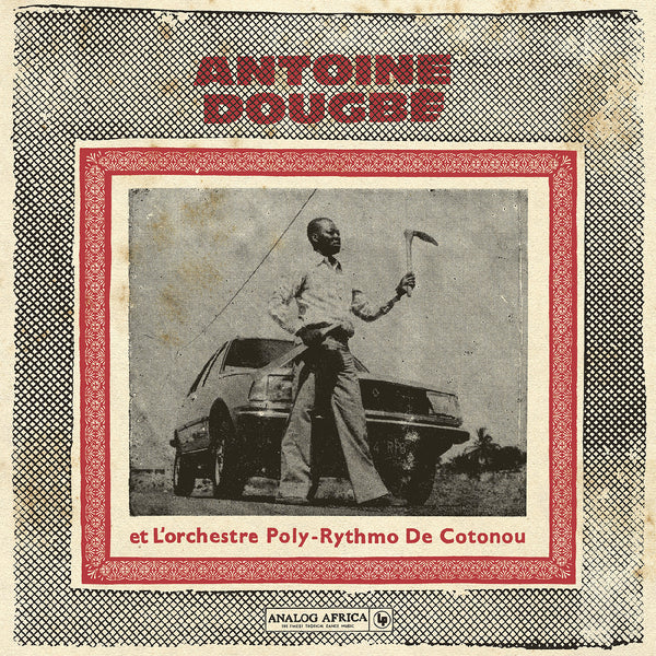 Antoine Dougbe et L'Orchestre Poly-Rythmo De Cotonou 2LP NEW