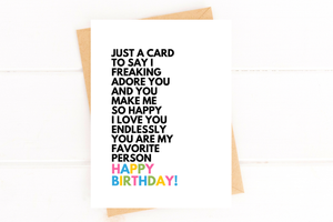 I Love You So Much You're My Favorite Person Birthday Card