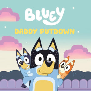 Bluey: Daddy Putdown by Penguin Young Readers Licenses 9780593750865