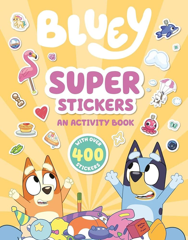 Bluey: Super Stickers: An Activity Book with Over 400 Stickers by Penguin Young Readers Licenses 9780593750858