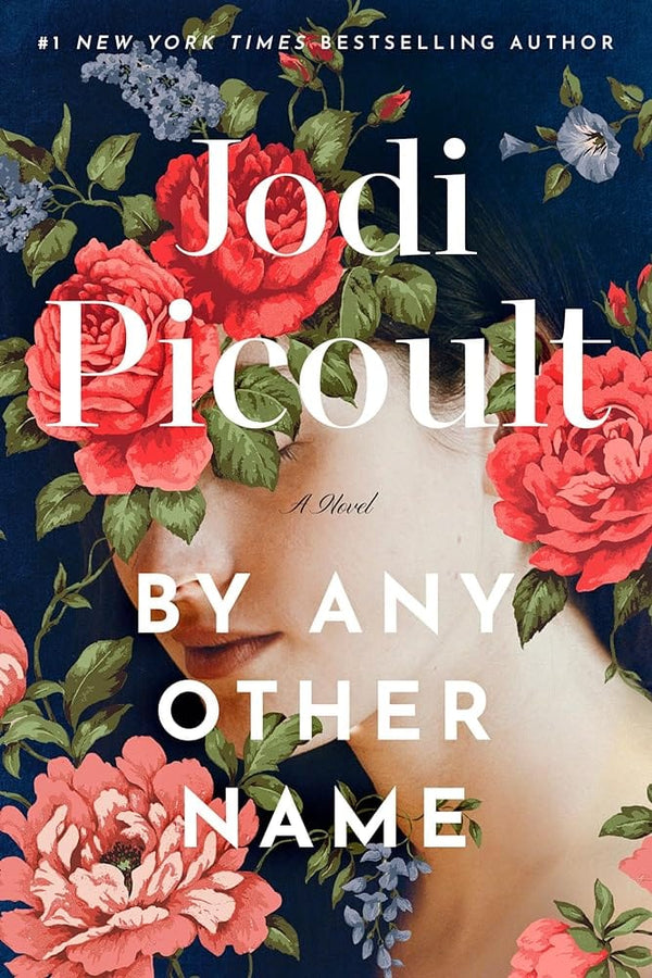 By Any Other Name: A Novel by Jodi Picoult 9780593497210