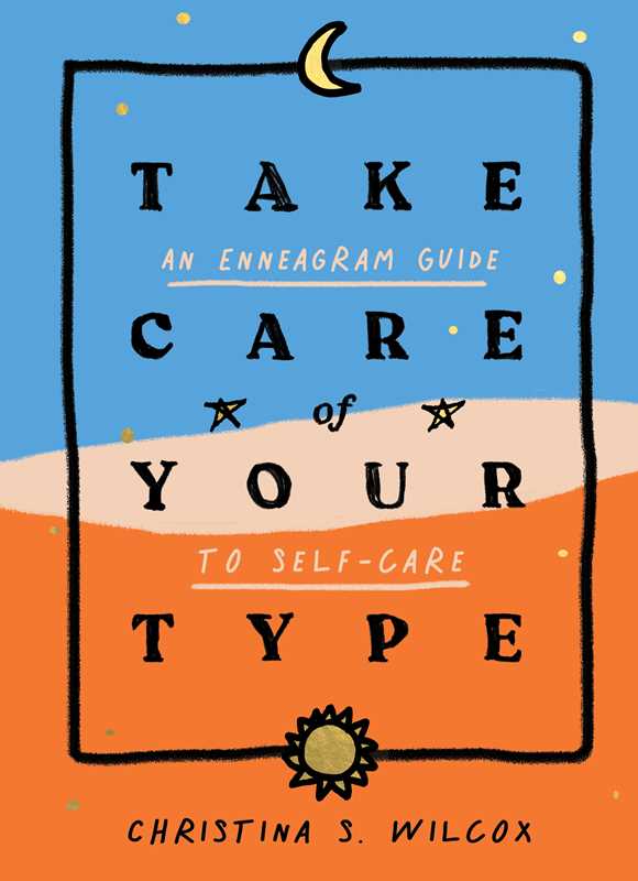 Take Care of Your Type by Christina S. Wilcox: Hardcover; 208 pages / English