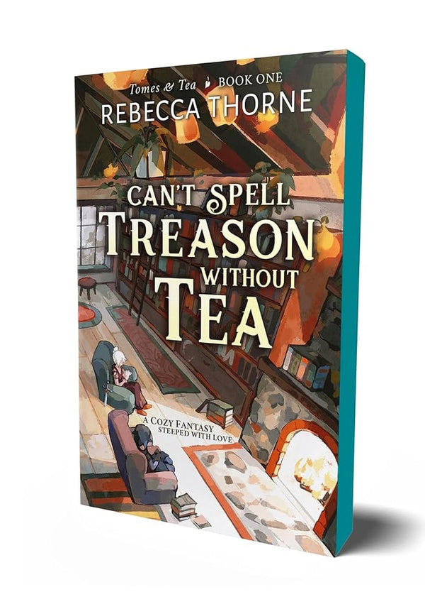 Can't Spell Treason Without Tea (Tomes & Tea, 1) by Rebecca Thorne 9781250333292