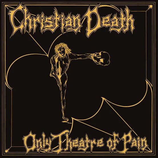 Christian Death - Only Theater of Pain LP NEW