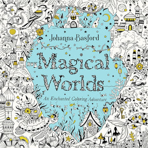 Coloring Book Magical Worlds: An Enchanted Coloring Adventure by Johanna Basford 9780143138358